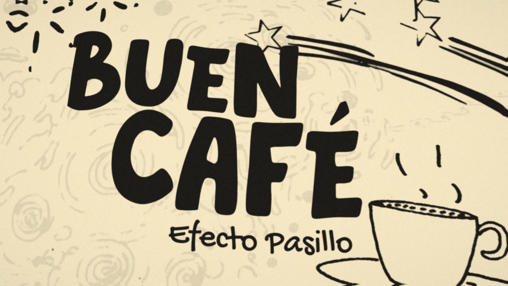 Buen Café - Efecto Pasillo